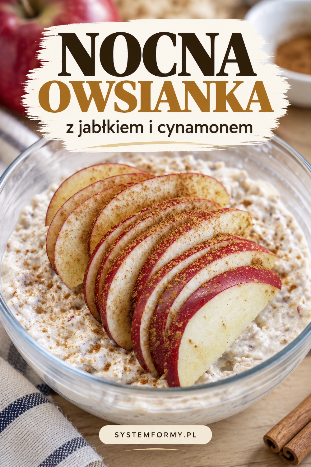 nocna owsianka bez gotowania z jabłkiem i cynamonem