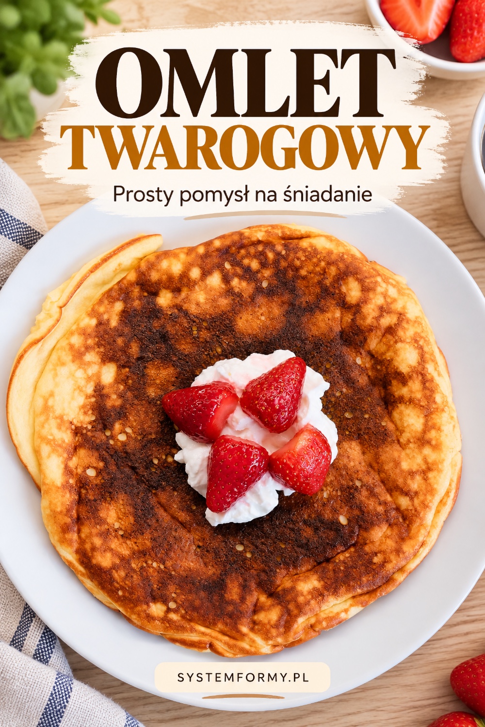 omlet twarogowy wysokobiałkowy z truskawkami i skyrem